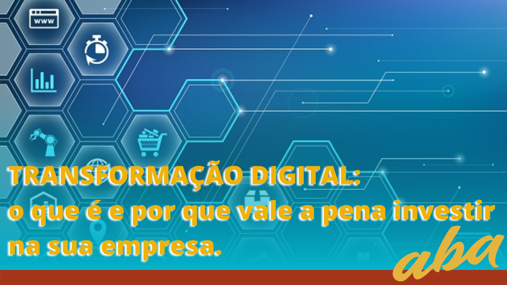 Transformação Digital: o que é e por que vale a pena investir na sua ...